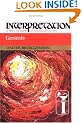 Genesis: Interpretation : A Bible Commentary for Teaching and Preaching (Interpretation, a Bible Commentary for Teaching and Preaching)