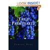 True Prosperity: How to Have Everything