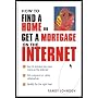 How to Find a Home and Get a Mortgage on the Internet