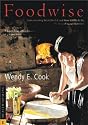 Foodwise: Understanding What We Eat and How it Affects Us, the Story of Human Nutrition