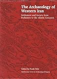 www.payane.ir - The Archaeology of Western Iran: Settlement and Society from Prehistory to the Islamic Conquest (Smithsonian Series in Archaeological Inquiry)
