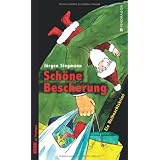 Sch�ne Bescherung: Ein Weihnachtskrimi zum Mitratenvon "J�rgen Siegmann"