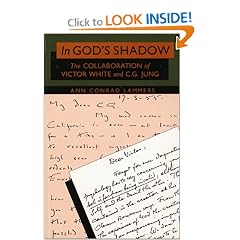 In God's Shadow: The Collaboration of Victor White and C.G. Jung (Jung and Spirituality)