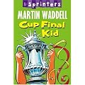 Cup Final Kid! (Walker Sprinters)