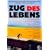 Zug des Lebens