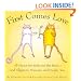 First Comes Love : All About The Birds And Bees - And Alligators, Possums, And People, Too.