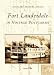 Fort Lauderdale: In Vintage Postcards (Postcard History Series)