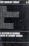 The sociology of suicide : a selection of readings
