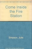 Come inside the fire station