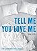 Tell Me You Love Me - The Complete First Season