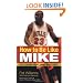 How to Be Like Mike: Life Lessons about Basketball's Best