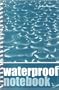 Waterproof Notebook