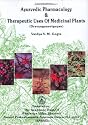 Ayurvedic Pharmacology and Therapeutic Uses of Medicinal Plants