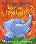 Can You Move Like An Elephant?