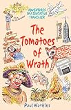 The tomatoes of wrath : adventures of a tentative traveller