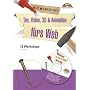 Ton, Video, 3D & Amimation f�rs Web . 15 Workshops