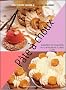 P�te � choux : Tradition et �volution en 53 r�alisations sucr�es, sal�es