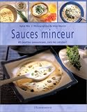 Sauces minceur : 60 recettes savoureuses, sans les calories !