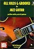 All Solos and Grooves for Jazz Guitar (Book/CD Set)