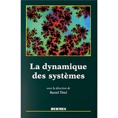 La Dynamique des syst�mes: Complexit� et chaos