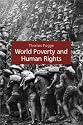 World Poverty and Human Rights: Cosmopolitan Responsibilities and Reforms