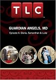 DVD : Guardian Angels, MD - Episode 4: Gloria, Samanthan & Luke