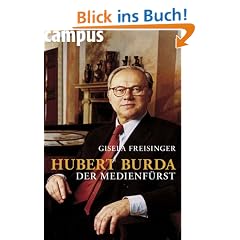 Hubert Burda - Der Medienf�rst