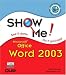Show Me Microsoft Office Word 2003