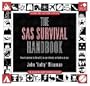 The SAS Survival Handbook:  How to Survive in the Wild, in Any Climate, on Land or at Sea
