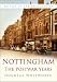 Book Nottingham: Life in the Postwar Years (Britain in Old Photographs)