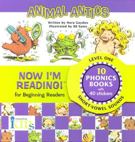 Animal Antics: Now I m Reading! (Level 1)