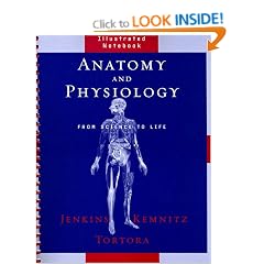 Anatomy and Physiology: From Science to Life Illustrated Notebook