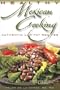 Healthy Mexican Cooking: Authentic Low Fat Recipes