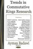 Trends In Commutative Rings Research