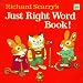 Richard Scarry's Just Right Word Book (Classic Board Books)