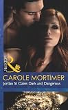 Jordan St Claire: Dark and Dangerous (Mills & Boon Modern)