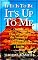 If It Is To Be It's Up To Me : How to Develop the Attitude of a Winner and Become a Leader (Personal Development Series)