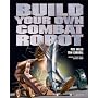 Build Your Own Combat Robot