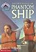 Search : The Mystery of the Phantom Ship (Mystic Lighthouse Mysteries)
