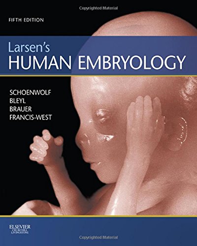 Larsen's Human Embryology, 5e (Schoenwolf,Larsen's Human Embryology)