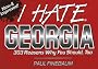 I Hate Georgia: 303 Reasons Why You Should, Too