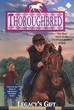 Legacy's Gift (Thoroughbred Series #72)