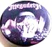 Megadeth~ Megadeth Button~ Rare Authentic Vintage Button~ Approx 1