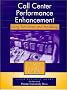 Call Center Performance Enhancement Using Simulation and Modeling