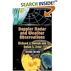 Doppler Radar and Weather Observations: Second Edition by  Richard J. Doviak and Dusan S. Zrnic