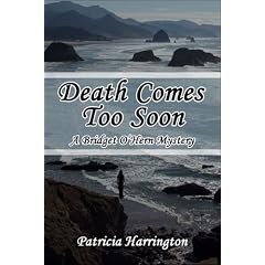 Death Comes Too Soon: A Bridget O'Hern Mystery