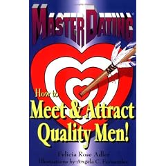 Master Dating: How to Meet & Attract Quality Men!