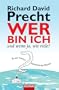 Wer bin ich - und wenn ja wie viele?: Eine philosophische Reise