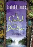 La Ciudad de las Bestias = The City of the Beasts[SPA-CIUDAD DE LAS BESTIAS][Spanish Edition][Paperback]