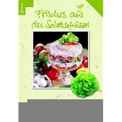 Frisches aus der Salatsch�ssel - Landk�che